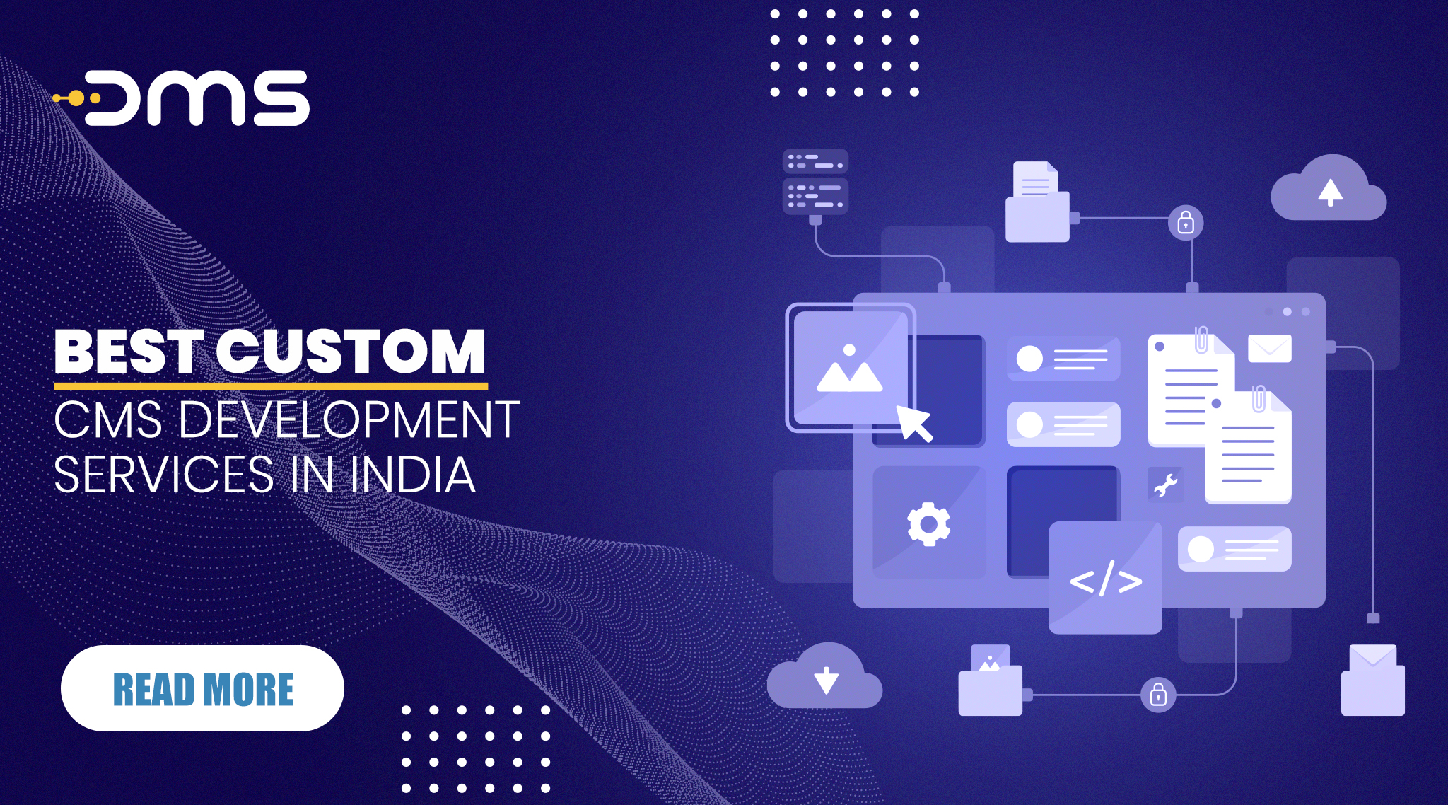 Best Custom CMS Development Services In India - DMS Infosystem
