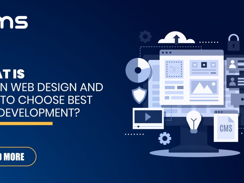 What is CMS in web design and how to choose the best CMS Development?