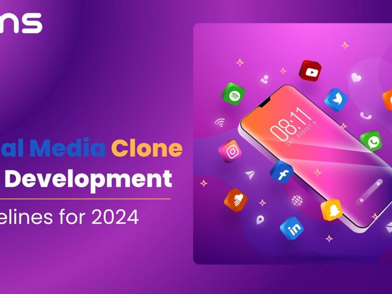Social Media Clone App Development Guidelines for 2024